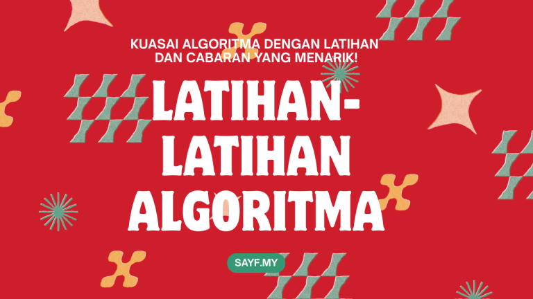 Kuasai Algoritma dengan Latihan dan Cabaran yang Menarik!